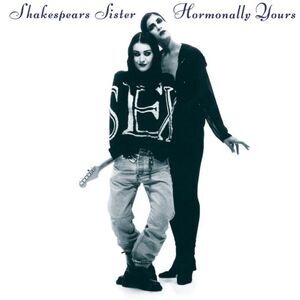 Shakespears Sister - Hormonally Yours  CD